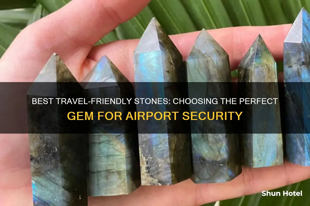 what stone should i get to the airport