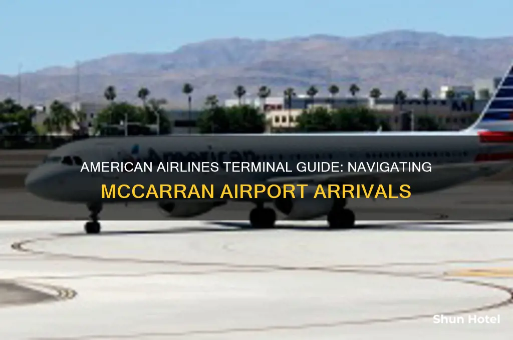 what terminal at mccarran airport does american airlines fly into