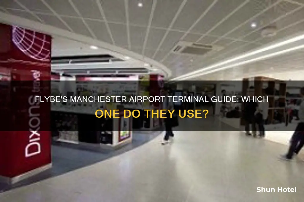 what terminal do flybe fly from at manchester airport