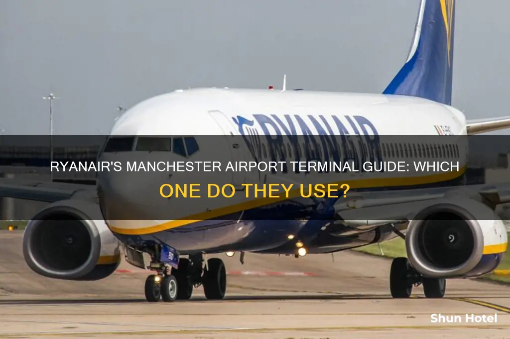 what terminal do ryanair fly from manchester airport