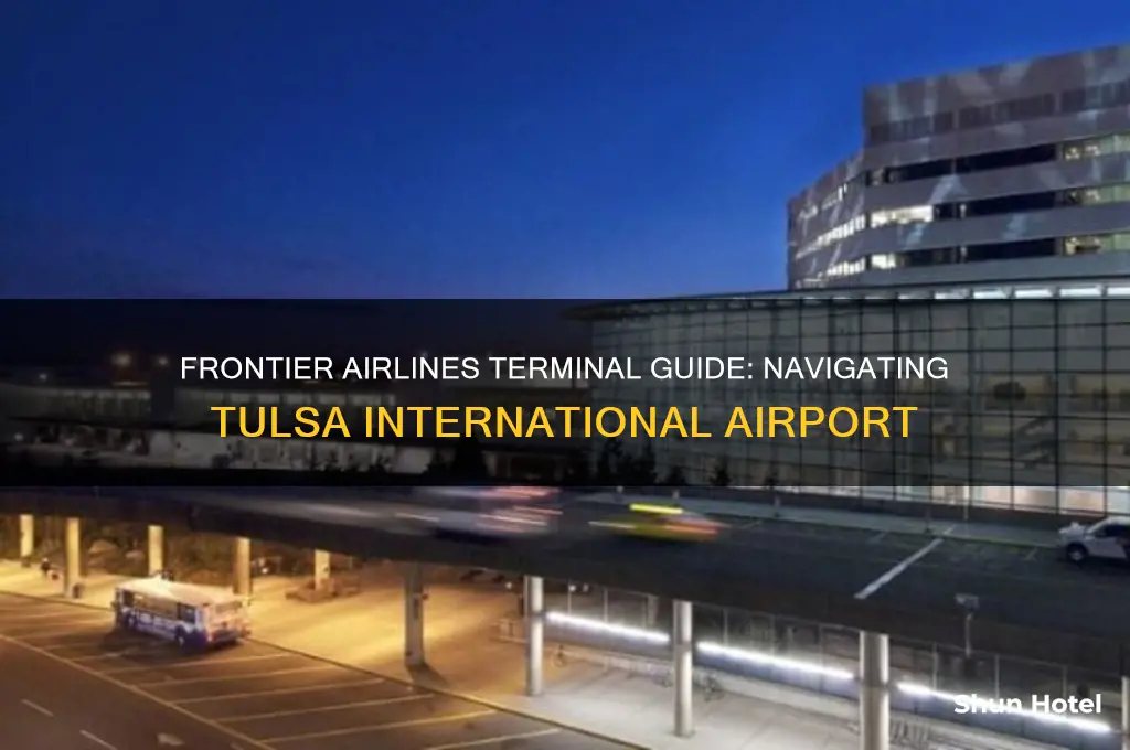 what terminal does frontier airlines use at tulsa international airport