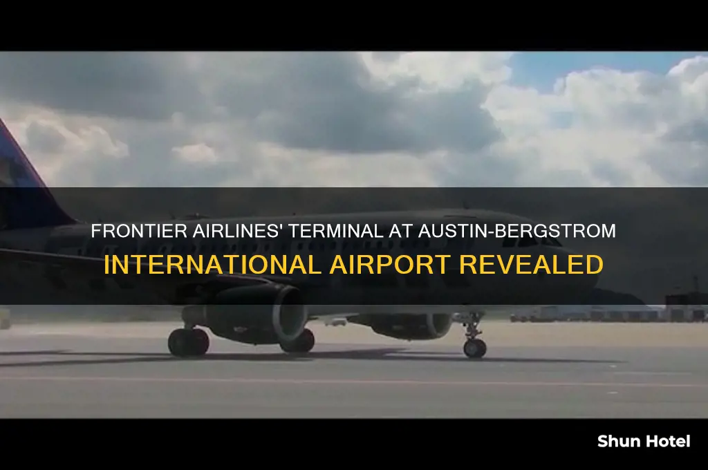 what terminal does frontier fly into in austin airport