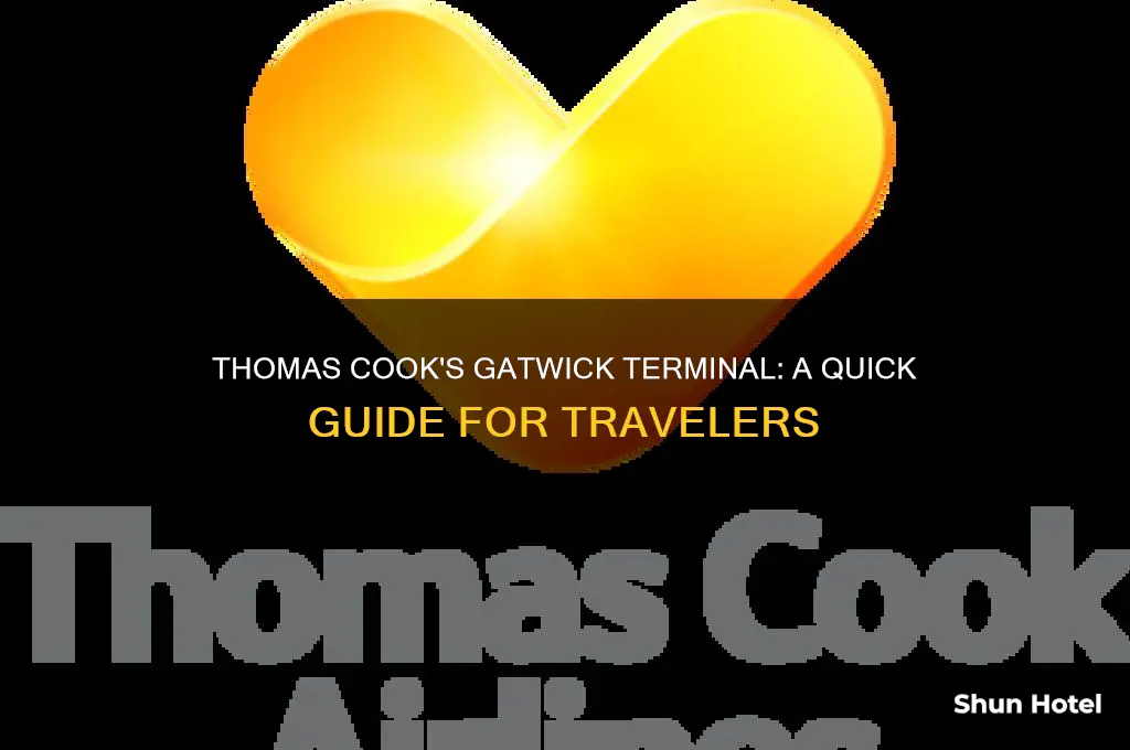 what terminal does thomas cook fly from at gatwick airport