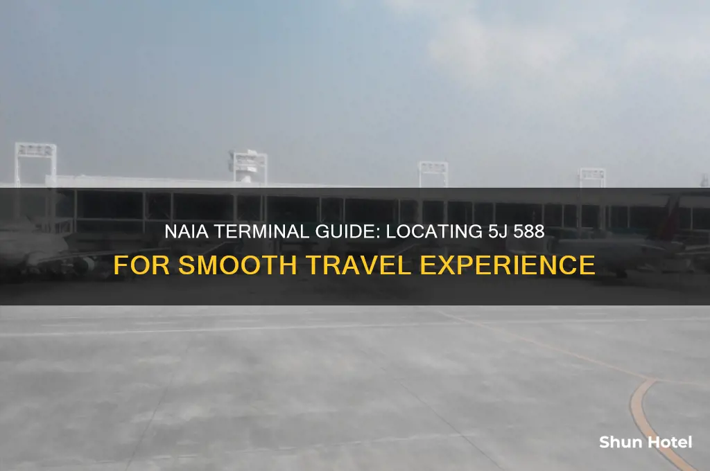 what terminal is 5j 588 at naia international airport
