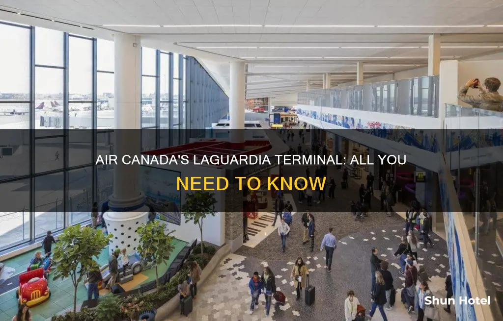 what terminal is air canada at laguardia airport