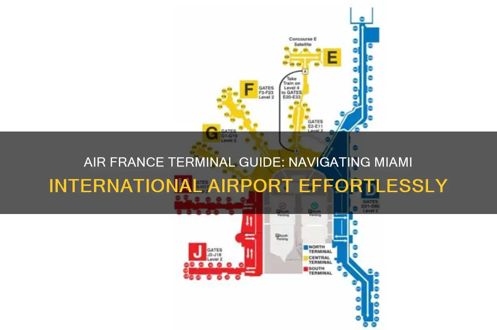 what terminal is air france at miami international airport