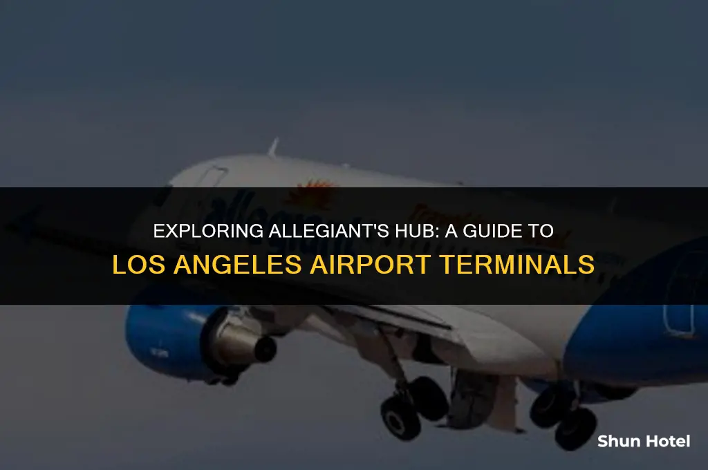 what terminal is allegiant los angeles airport