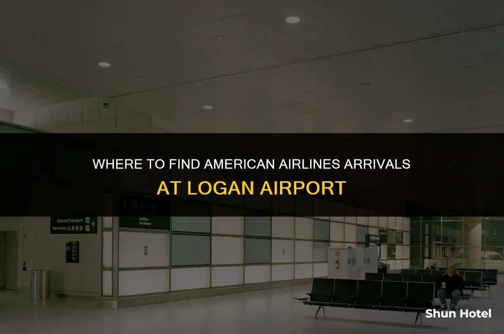 what terminal is american airlines arrivals at logan airport