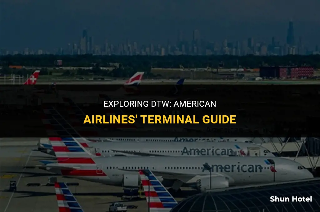 what terminal is american airlines at dtw airport