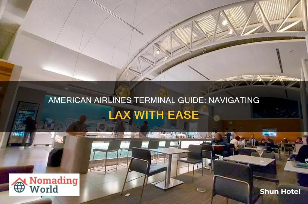what terminal is american airlines at los angeles international airport