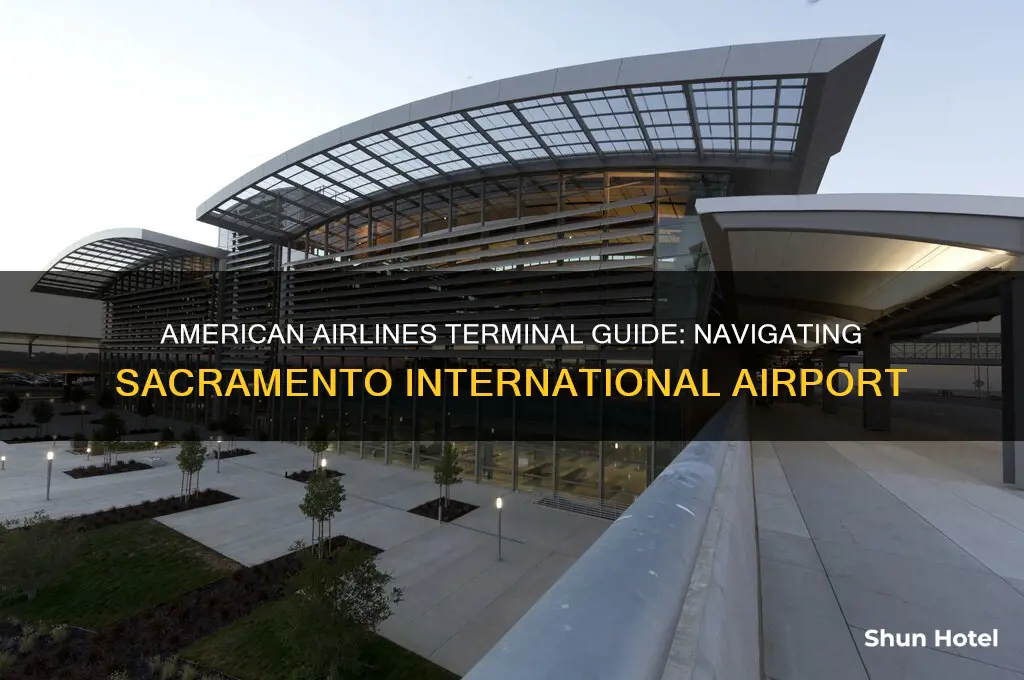 what terminal is american airlines at sacramento international airport