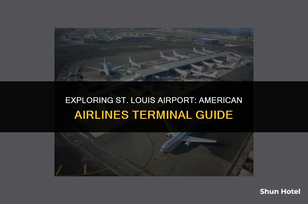 what terminal is american airlines at st louis airport