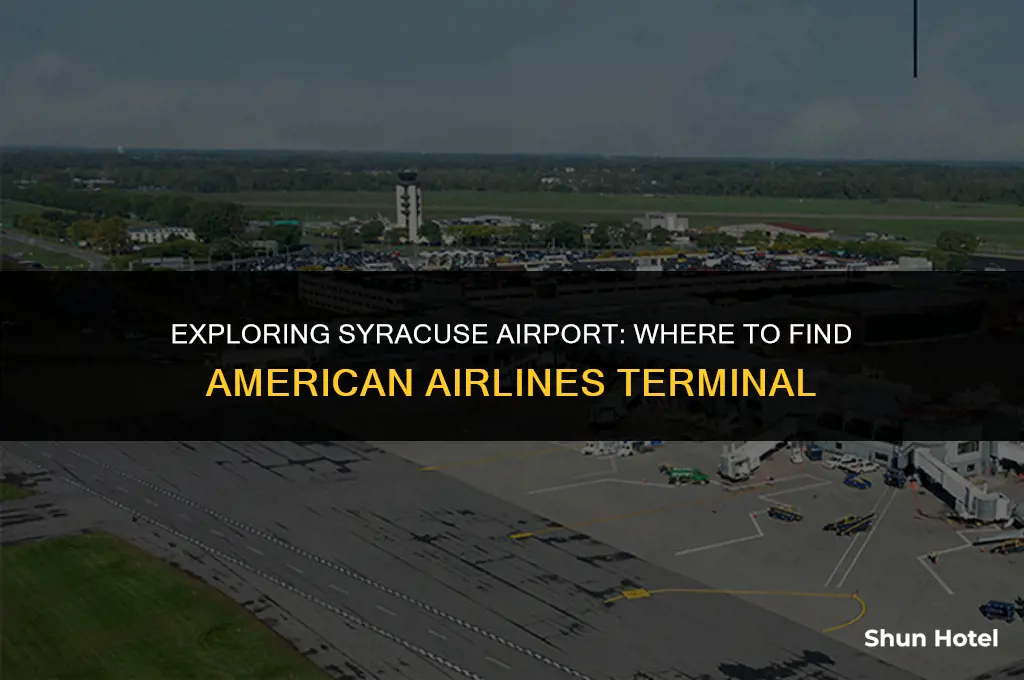 what terminal is american airlines at syracuse airport