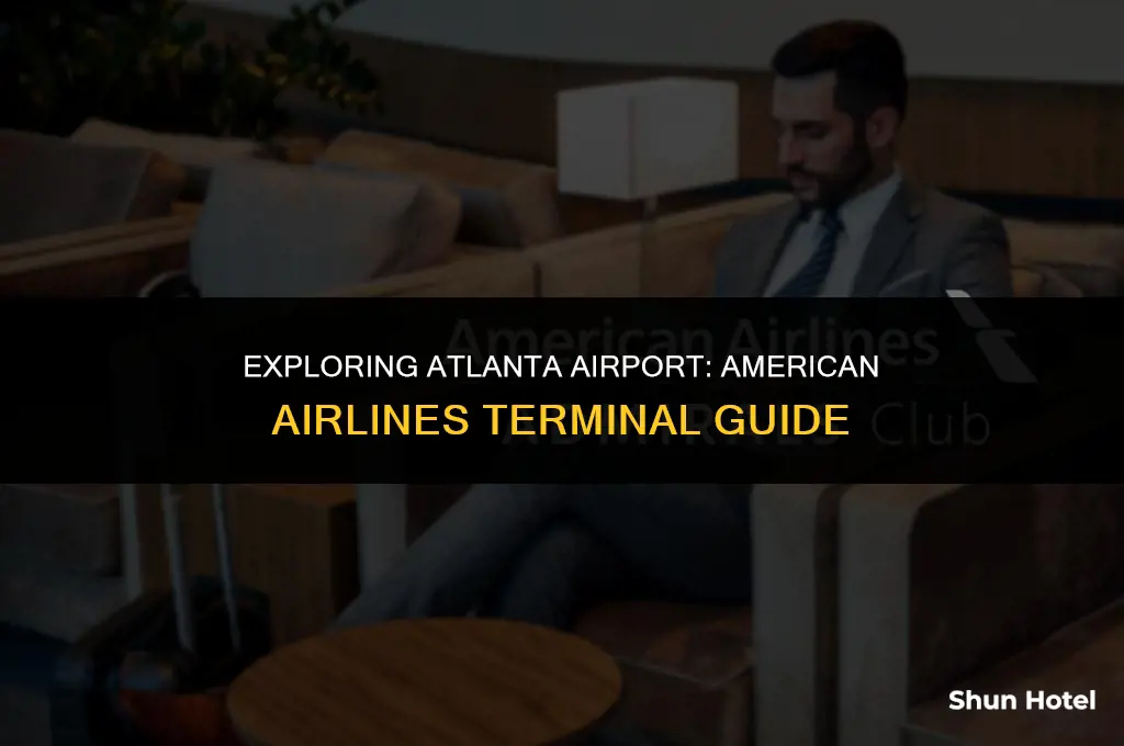 what terminal is american airlines in at atlanta airport
