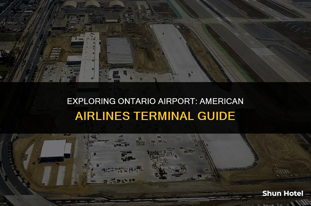 what terminal is american airlines in ontario airport
