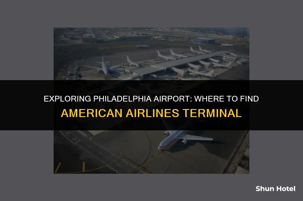 what terminal is american at philadelphia airport
