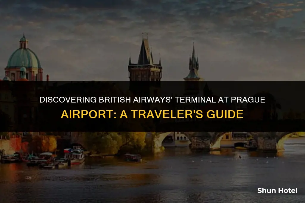 what terminal is british airways at prague airport