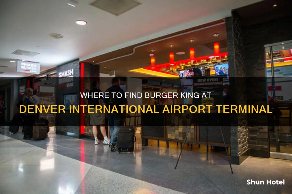 what terminal is burger king in at denver international airport