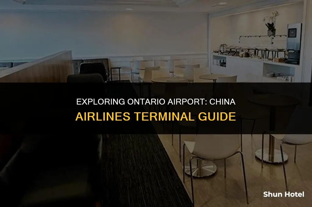 what terminal is china airlines at ontario airport