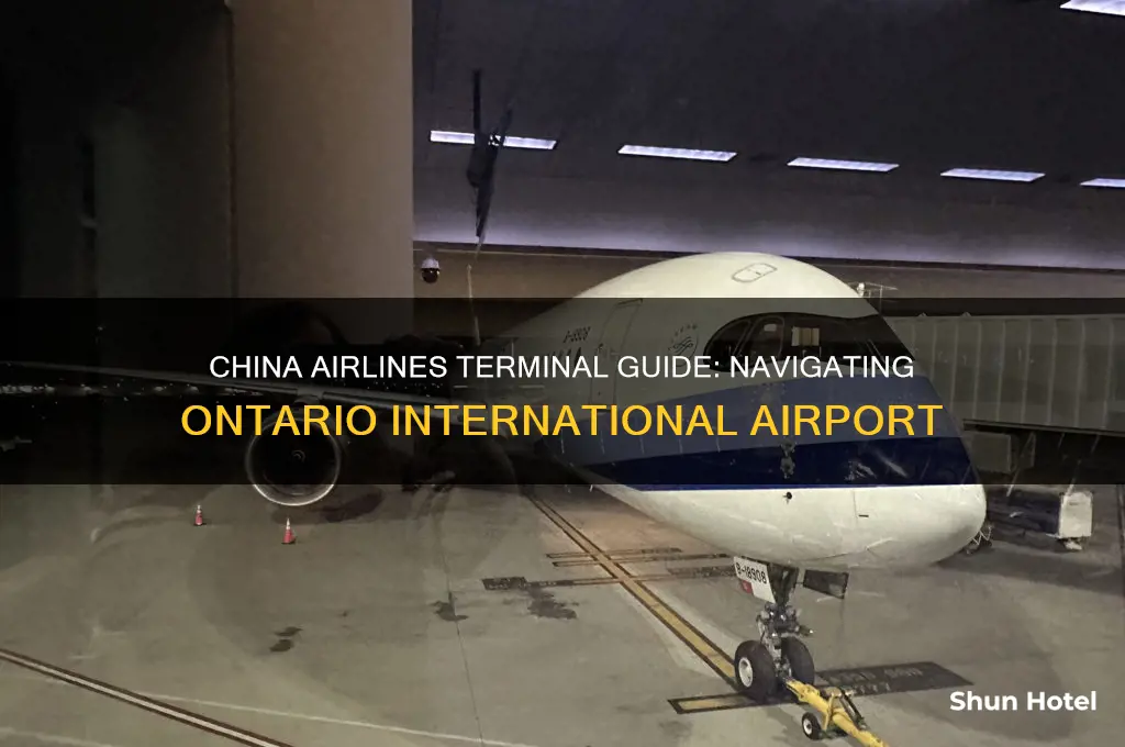 what terminal is chinaairlines at ontario international airport