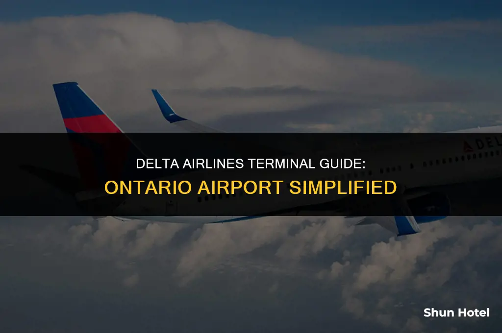 what terminal is delta airlines at ontario airport