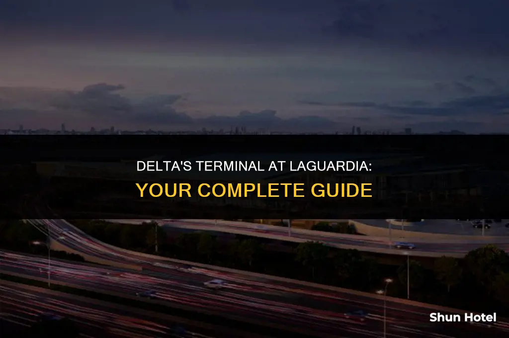 what terminal is delta airlines in laguardia airport