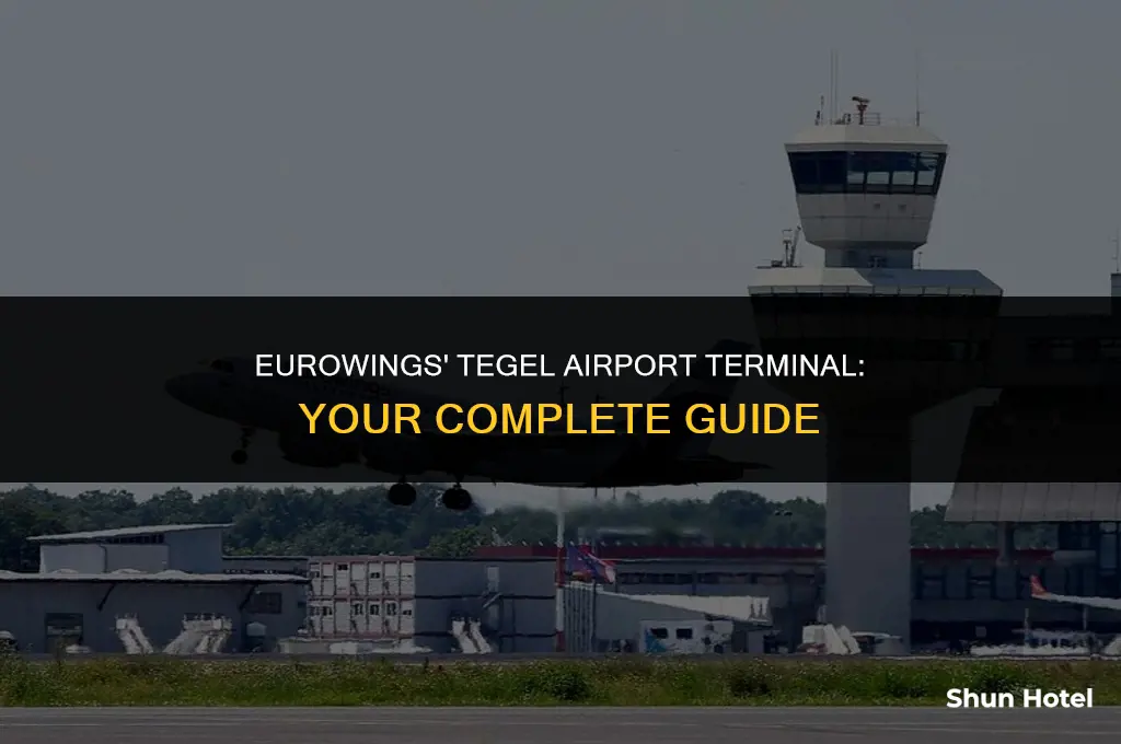 what terminal is eurowings at tegel airport