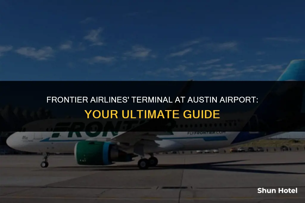 what terminal is frontier at austin airport