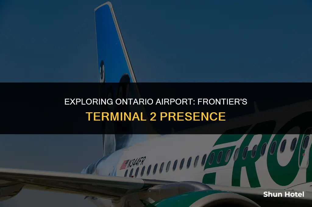 what terminal is frontier at ontario airport terminal 2