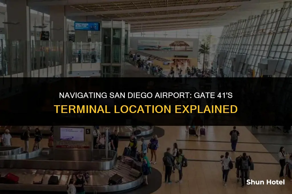 what terminal is gate 41 at san diego airport