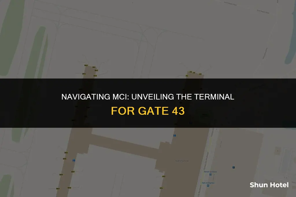 what terminal is gate 43 at mci airport