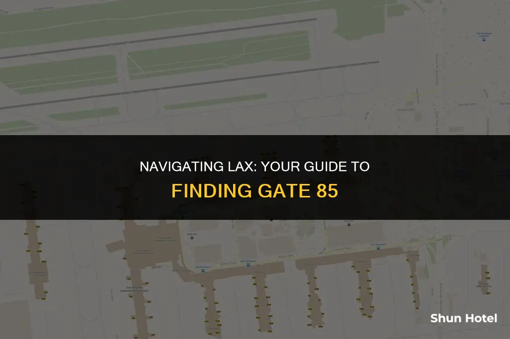 what terminal is gate 85 at lax airport