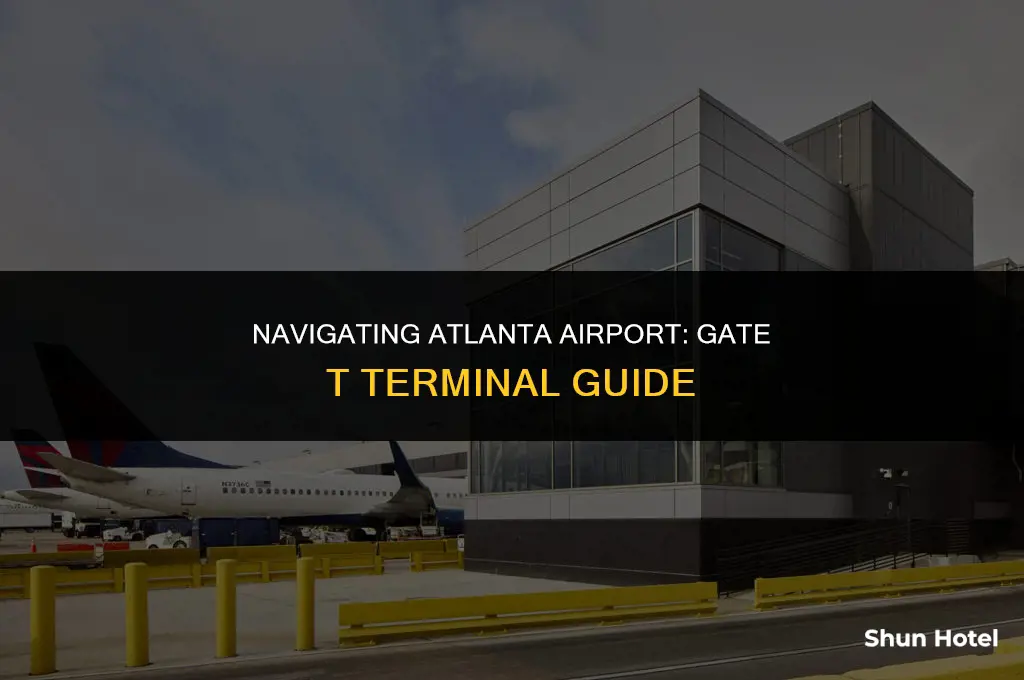what terminal is gate t at atlanta airport