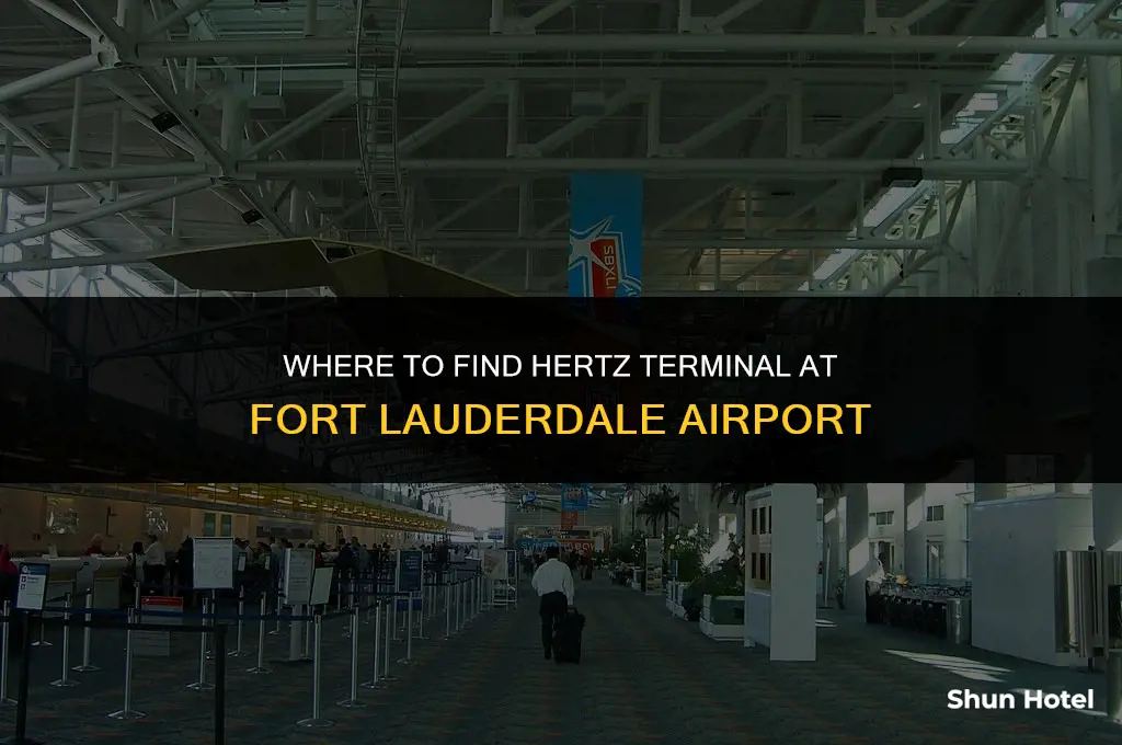 what terminal is hertz at fort lauderdale airport