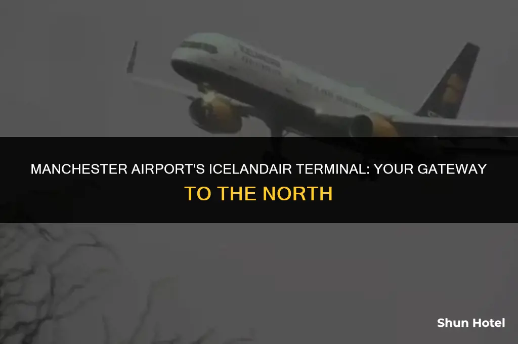 what terminal is icelandair at manchester airport