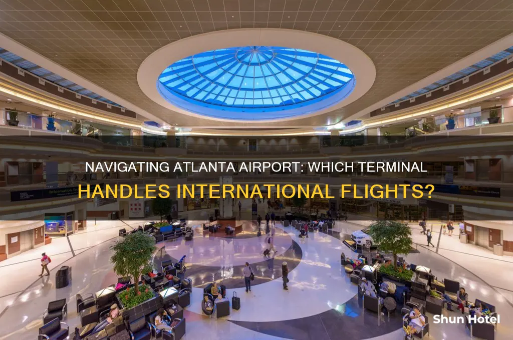 what terminal is international at atlanta airport