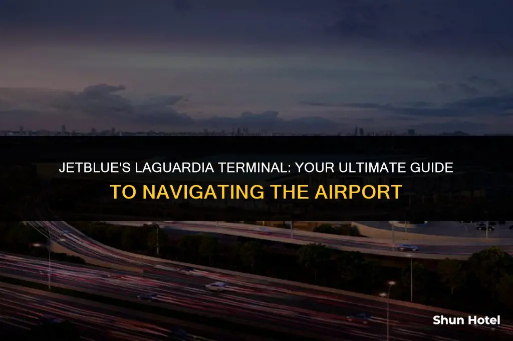 what terminal is jetblue airlines at laguardia airport