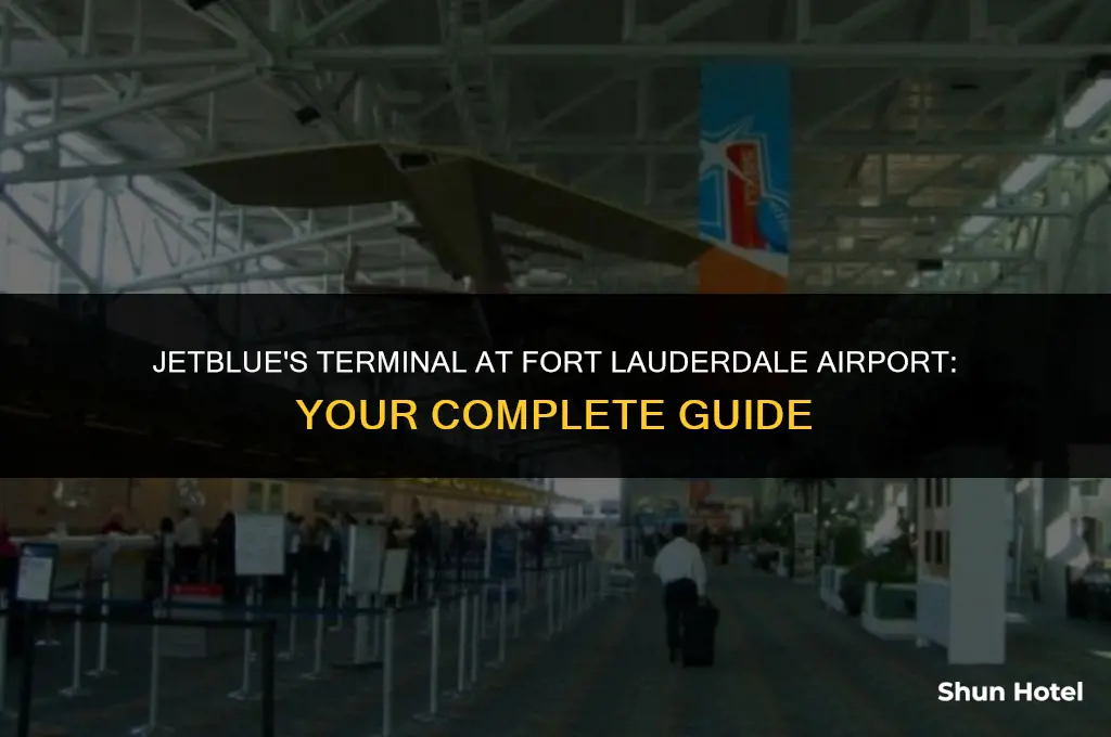 what terminal is jetblue and fort lauderdale airport