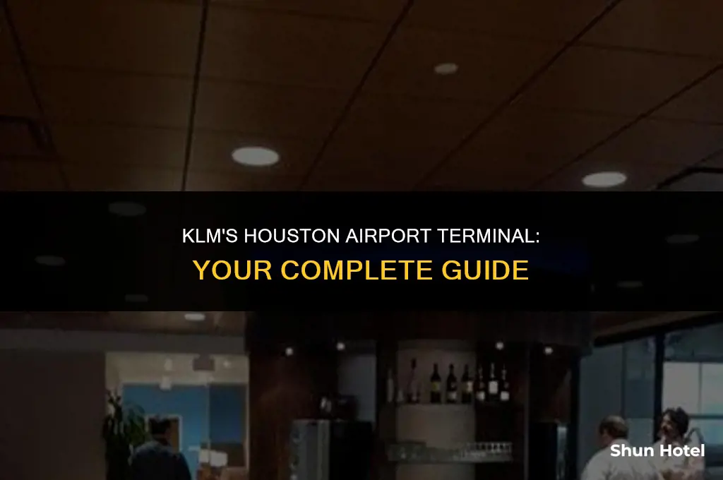 what terminal is klm at houston airport