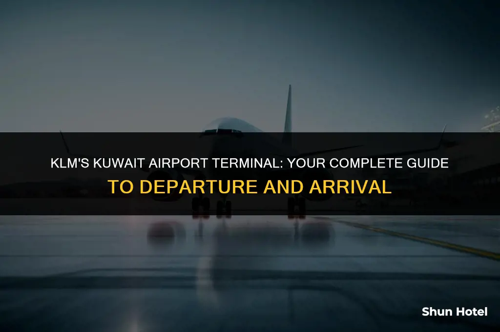 what terminal is klm at kuwait airport