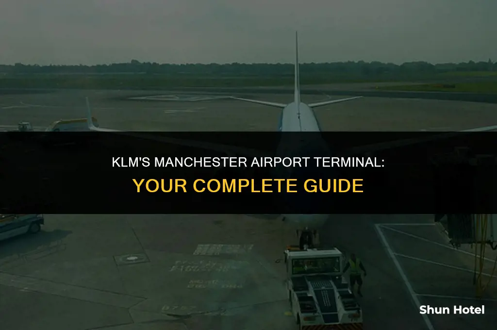what terminal is klm at manchester airport