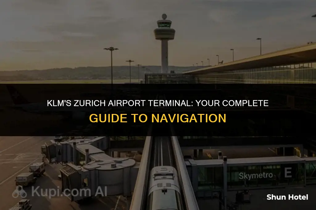 what terminal is klm at zurich airport