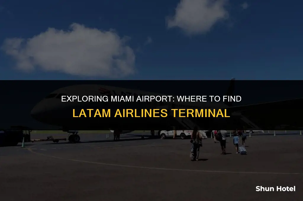 what terminal is latam airlines in miami airport