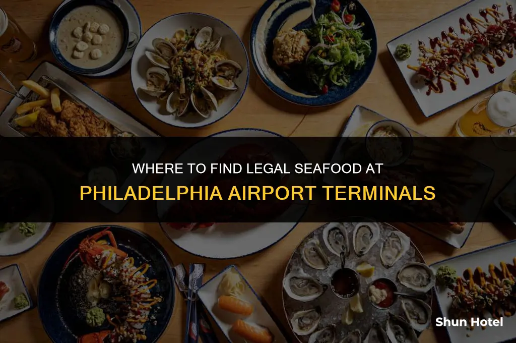 what terminal is legal seafood at in philadelphia airport