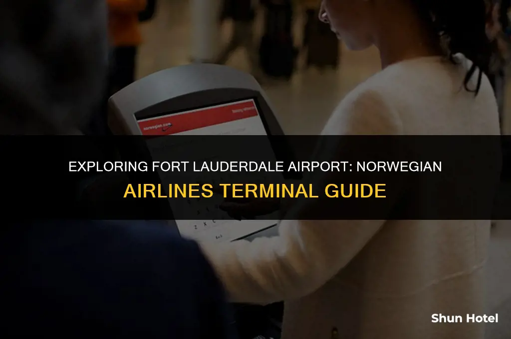 what terminal is norwegian airlines at fort lauderdale airport
