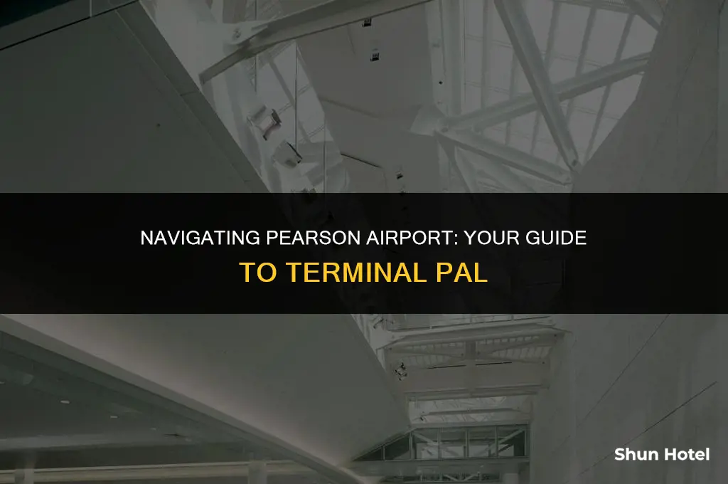 what terminal is pal in pearson airport