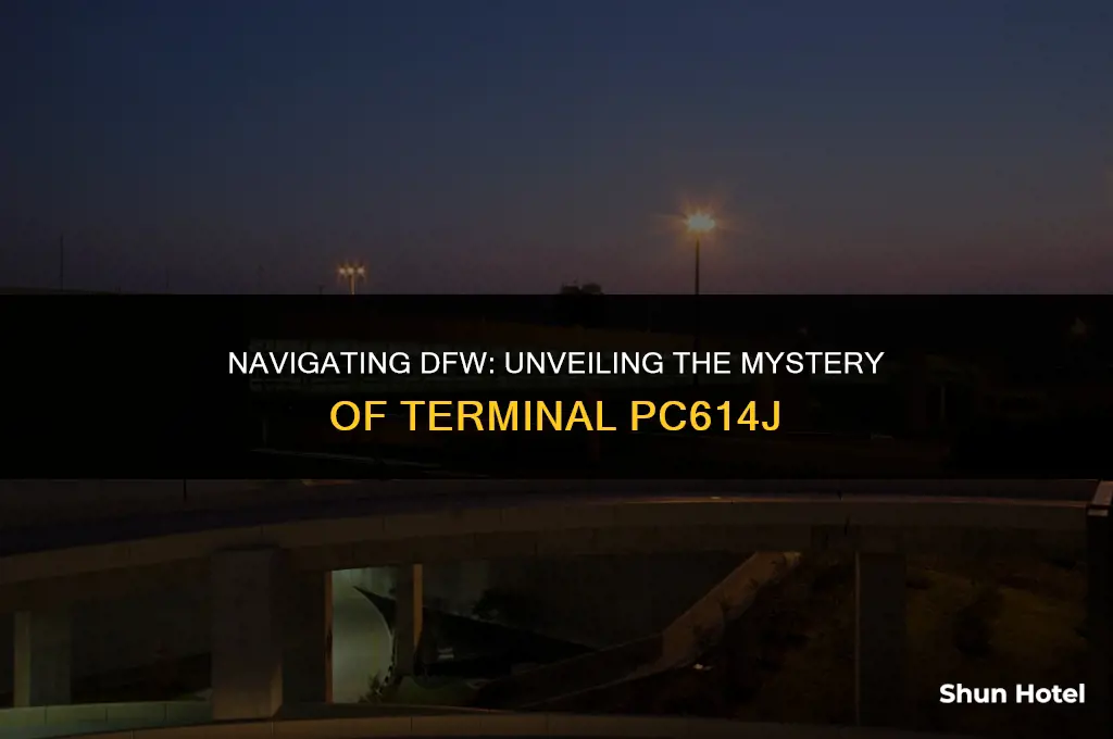 what terminal is pc614j at dallas fort worth airport