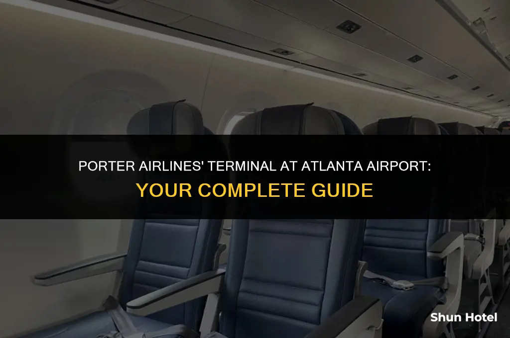 what terminal is porter airlines at atlanta airport