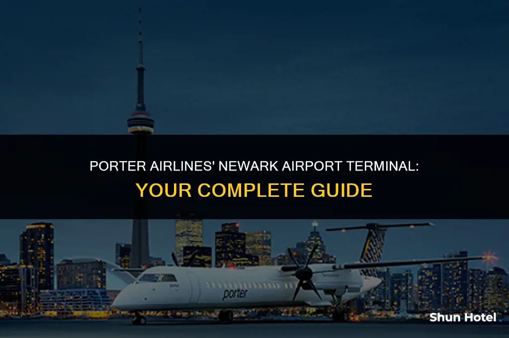 what terminal is porter airlines at newark airport