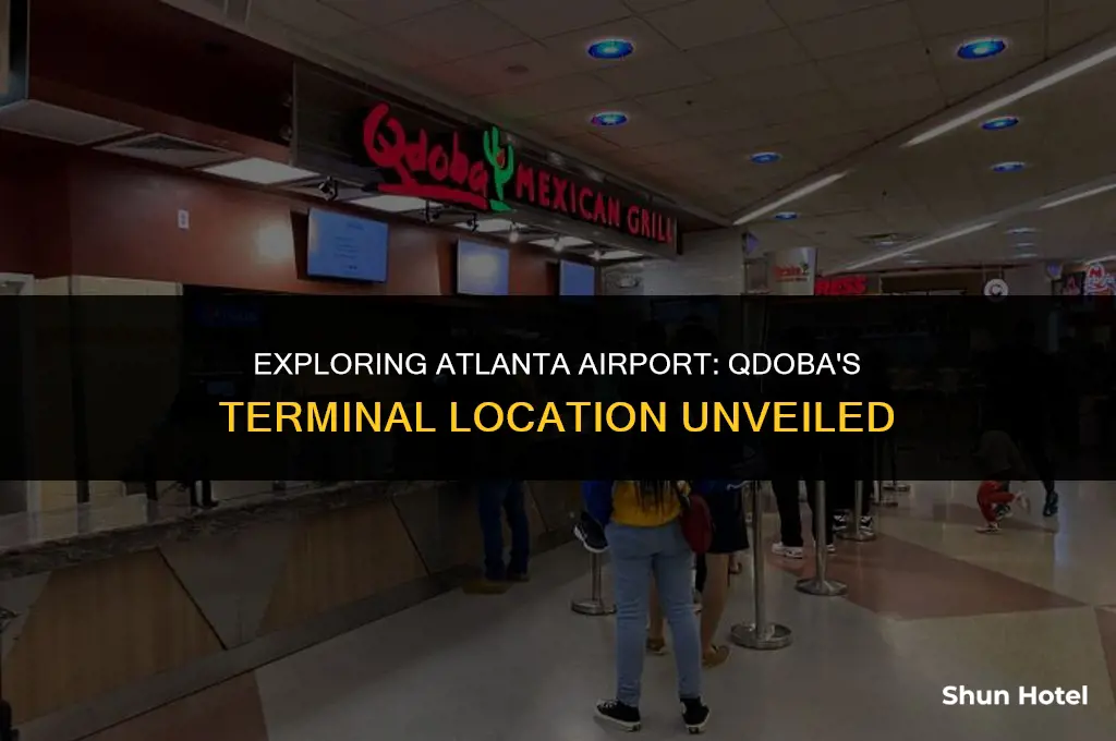 what terminal is qdoba in the atlanta airport